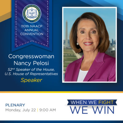 Speaker Nancy Pelosi to Speak During NAACP’s 110th National Convention