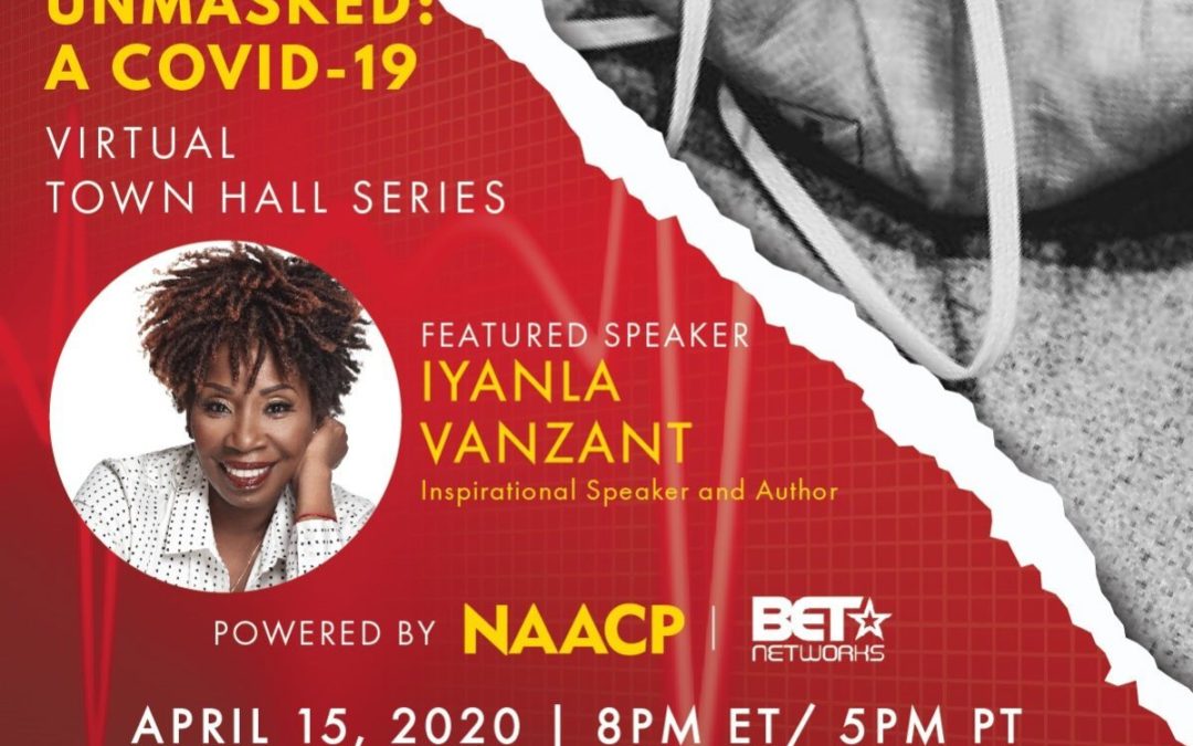 NAACP and BET Focuses Second Virtual Town Hall on the Trauma African-Americans are Experiencing Amid COVID-19 Pandemic