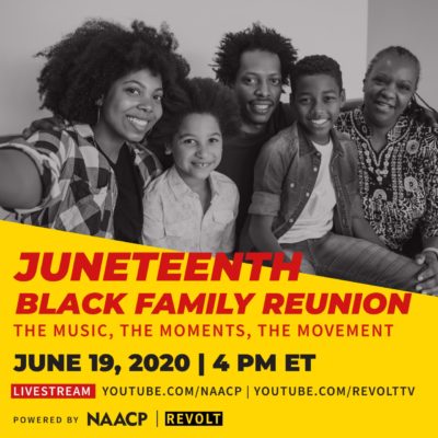 NAACP Presents Juneteenth Black Family Reunion and Virtual Town Hall