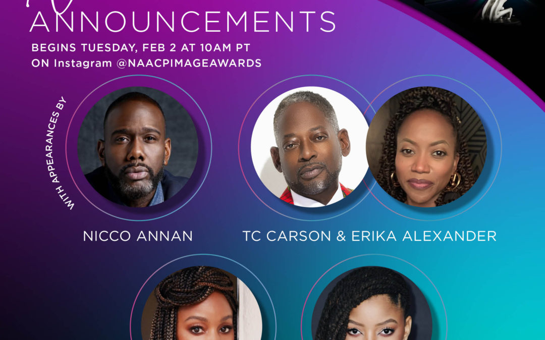 52nd NAACP Image Awards Nomination Announcement to Take Place February 2nd on Instagram at 10AM PST / 1PM EST